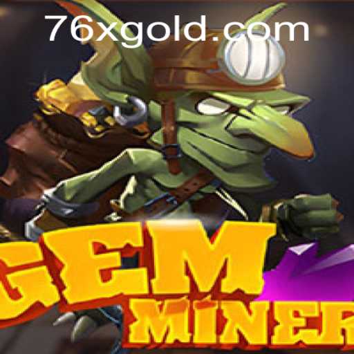 Unearth Hidden Treasures: Explore the Exciting World of GemMiner with 76x PH Login