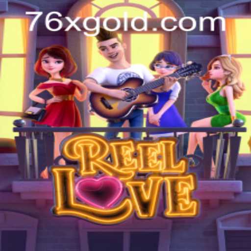 ReelLove and 76x PH Login: A Deep Dive into the Game's Experience and Current Trends