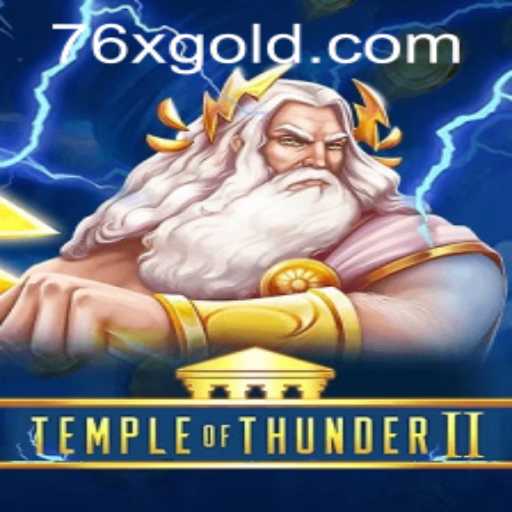 Temple of Thunder II: A Riveting Gaming Experience